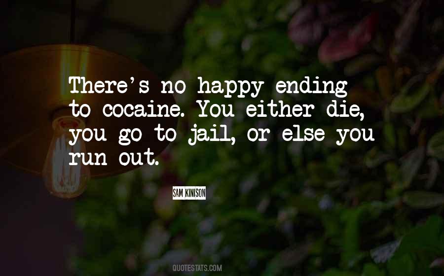 Quotes About No Happy Endings #1275196