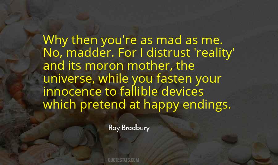 Quotes About No Happy Endings #463337