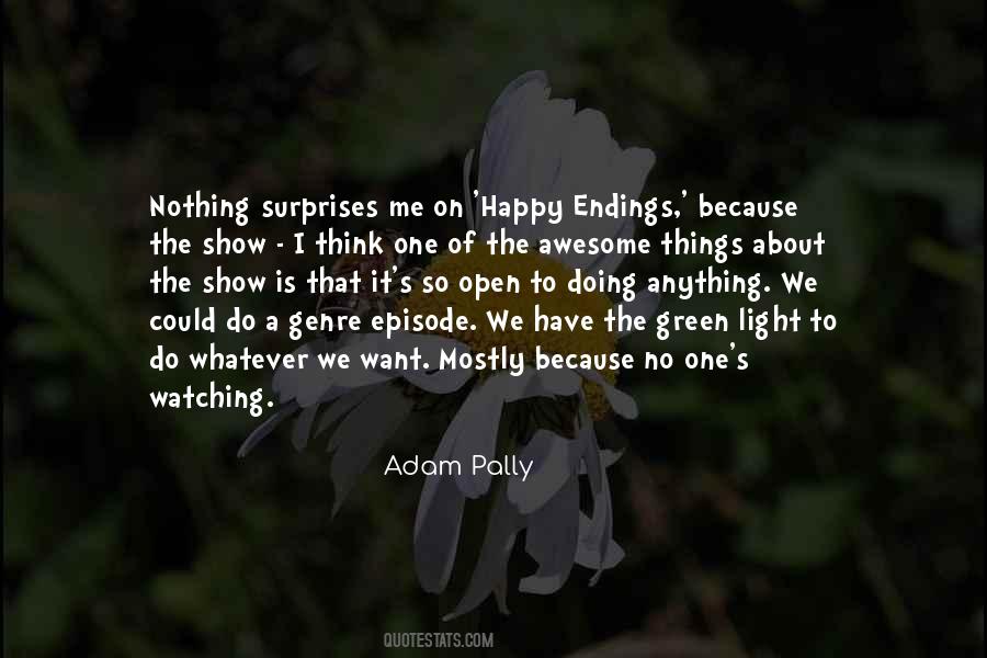 Quotes About No Happy Endings #53908