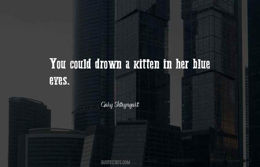 Quotes About Her Blue Eyes #269620