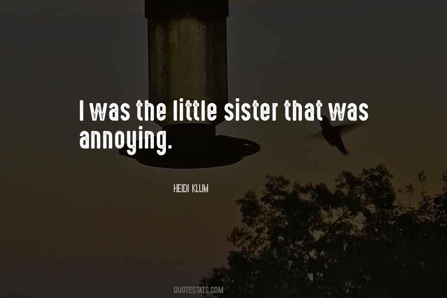 Quotes About Your Little Sister #413298