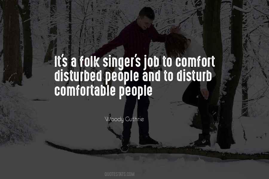 Comfort The Disturbed Quotes #1371409