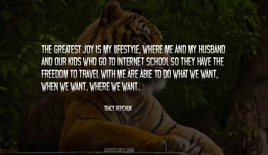 Quotes About The Joy Of Travel #1862014