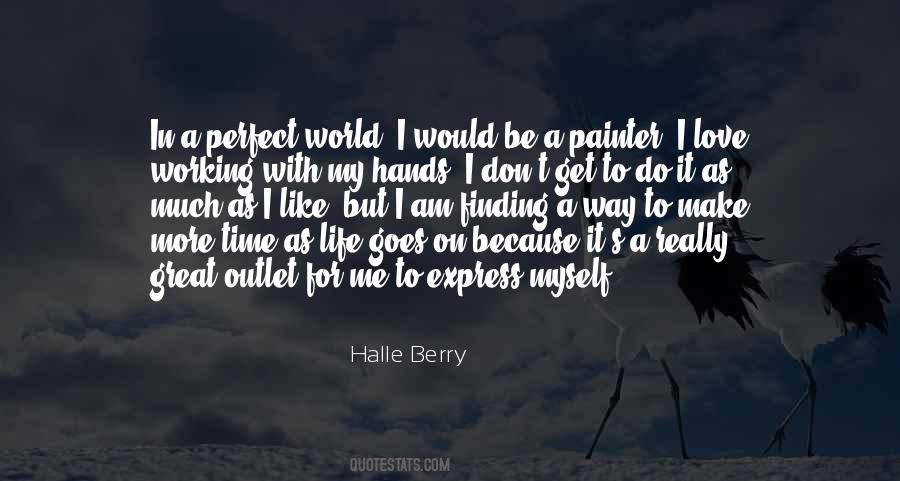 Quotes About Working With Your Hands #373449