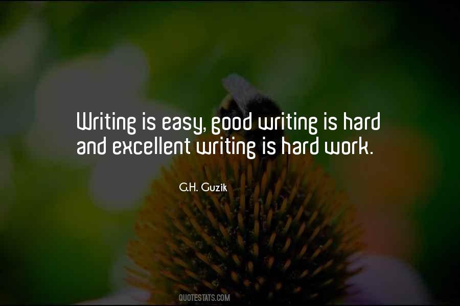 Writing Is Work Quotes #316743
