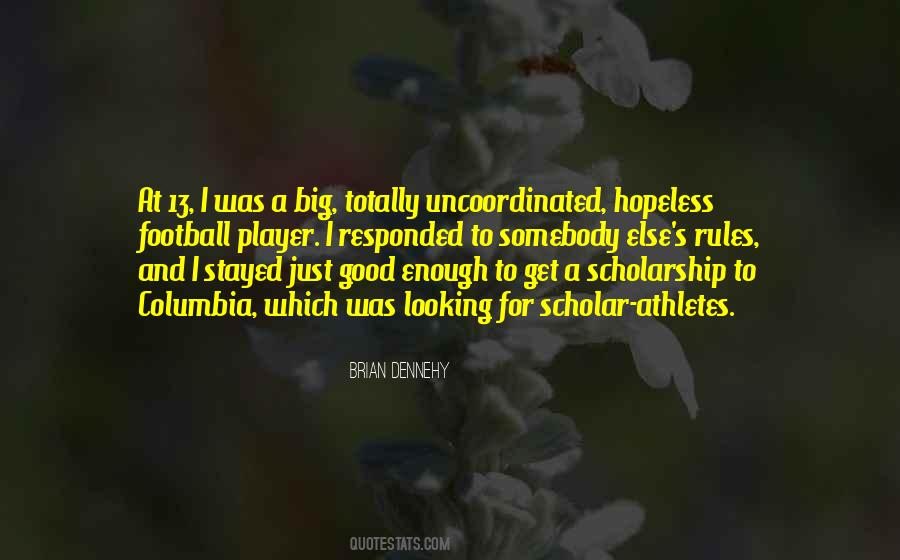 Scholar Was Quotes #1558071