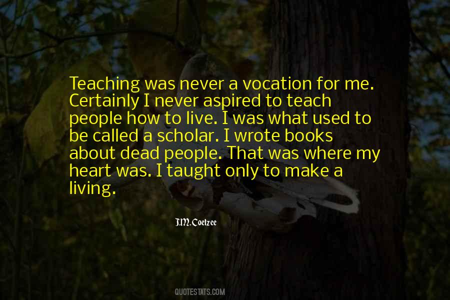 Scholar Was Quotes #209119