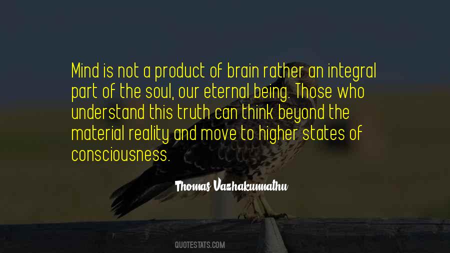 Quotes About States Of Consciousness #528103