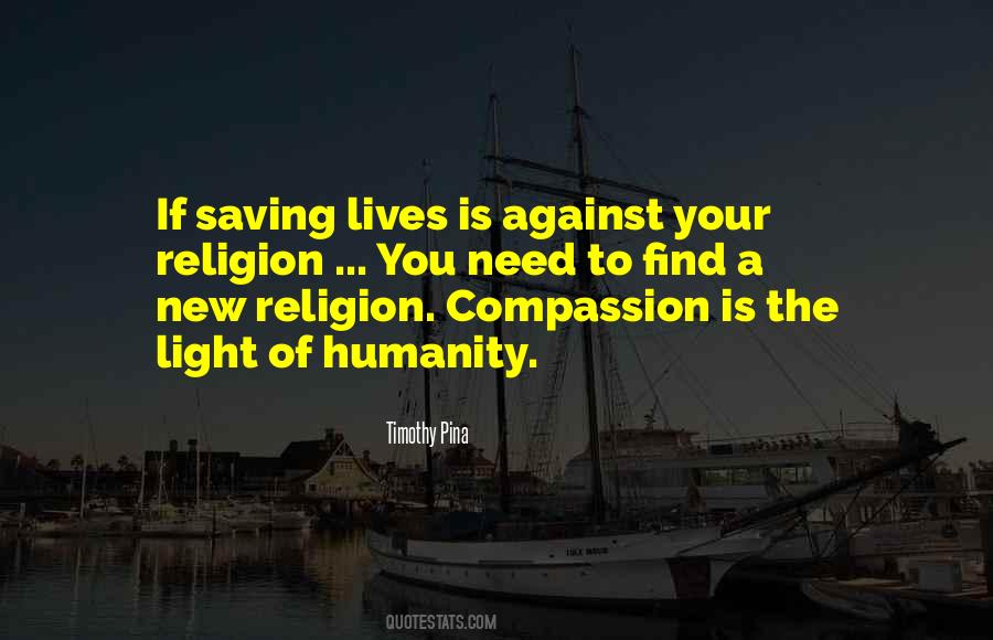 Quotes About Saving Humanity #1402971