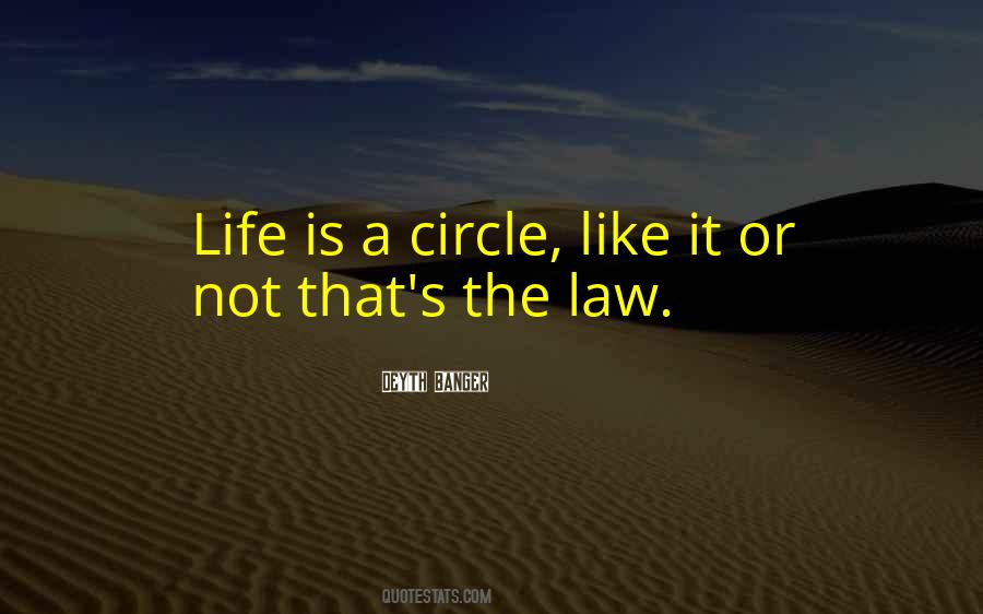 Life Is A Circle Quotes #1851700