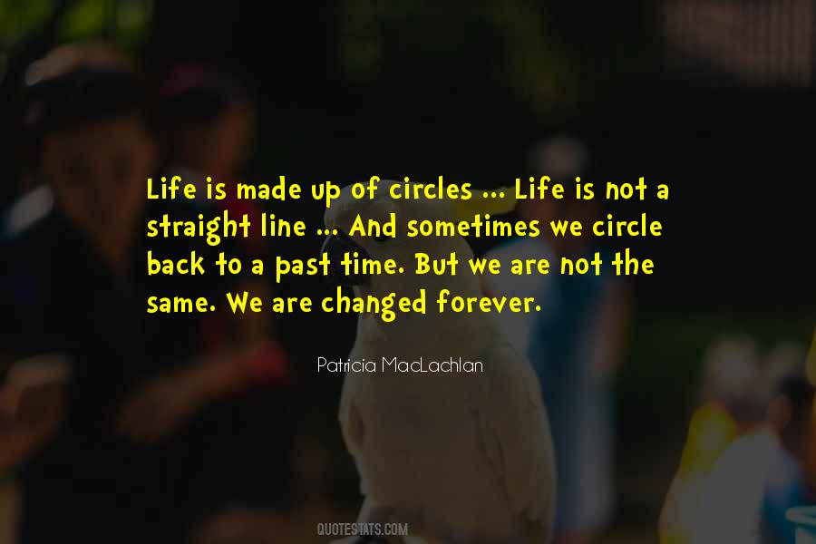 Life Is A Circle Quotes #237380