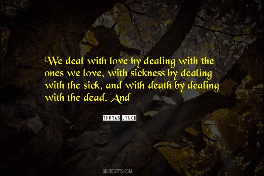 Quotes About Sickness And Death #274288