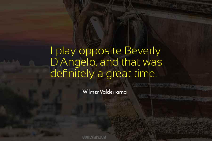 Quotes About A Great Time #1835059