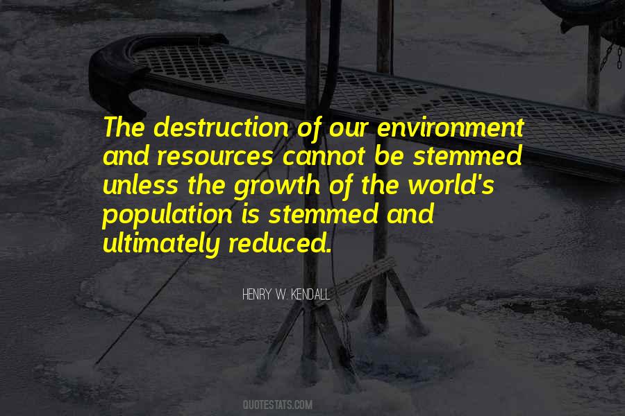 Quotes About The Destruction Of The Environment #1288093