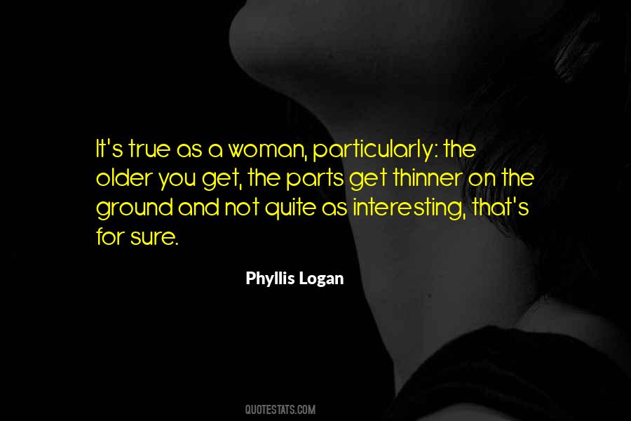 Quite Woman Quotes #1017258