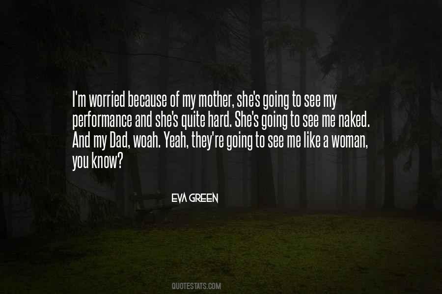 Quite Woman Quotes #209807