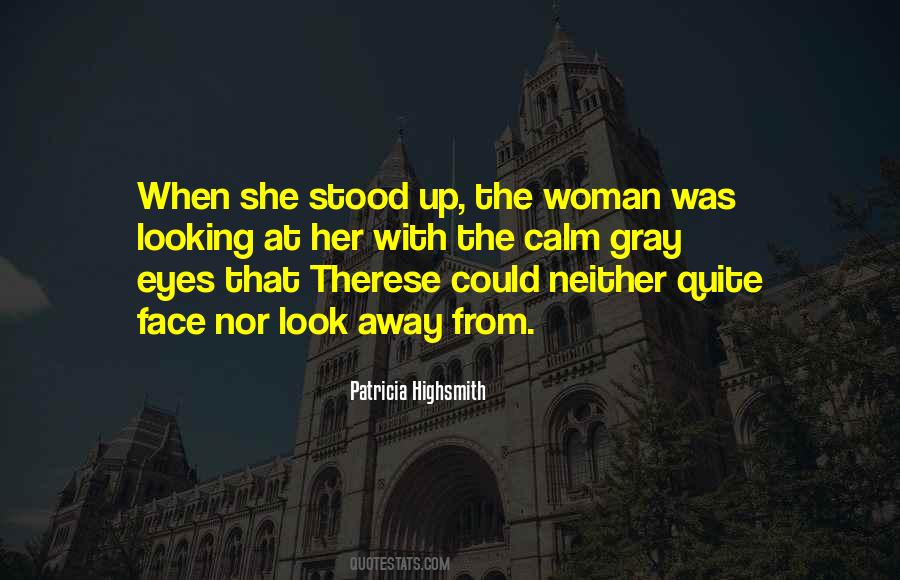 Quite Woman Quotes #935512