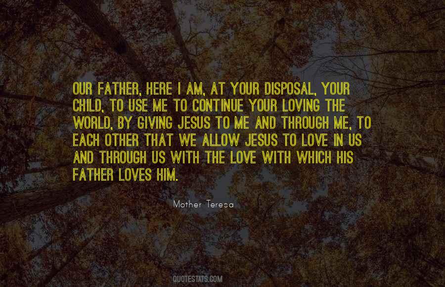 Loving Father Quotes #1114033