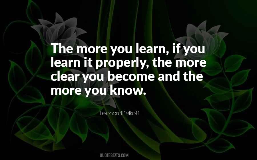 More You Learn Quotes #1381953