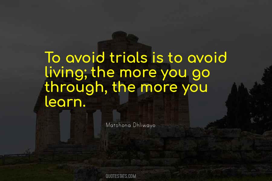 More You Learn Quotes #543502