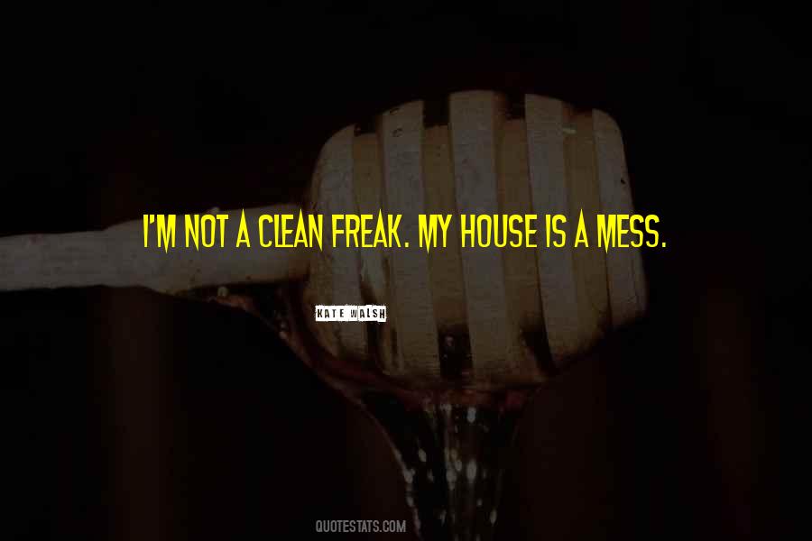 Quotes About Clean House #801915