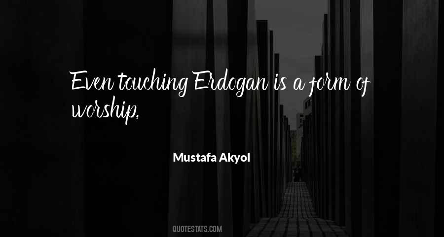 Quotes About Erdogan #1564383