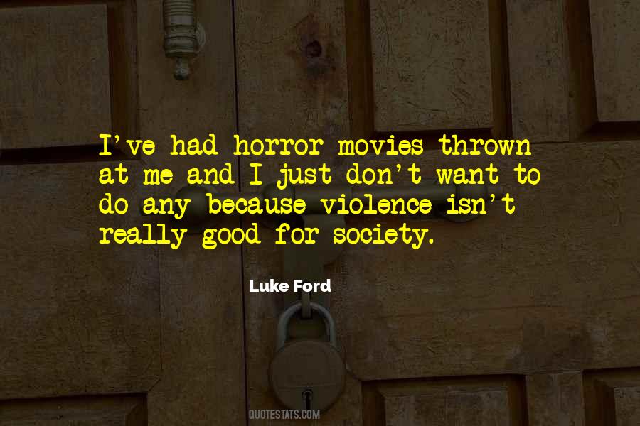 Quotes About Horror Movies #1118554