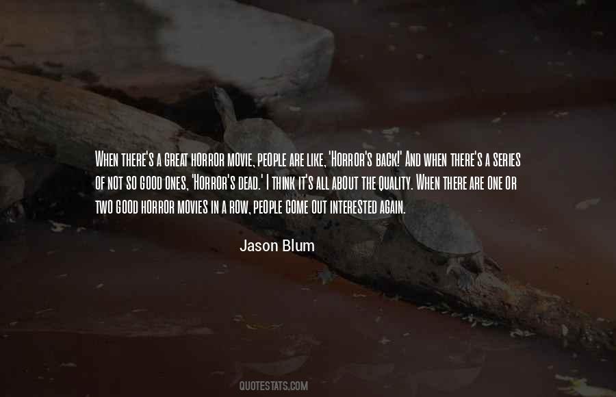 Quotes About Horror Movies #1183537
