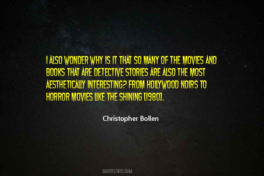 Quotes About Horror Movies #1306466