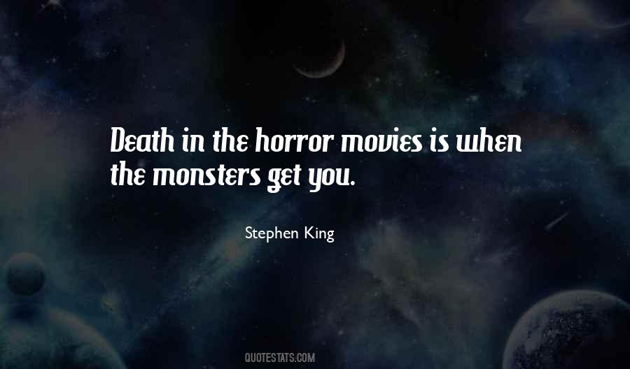 Quotes About Horror Movies #1455703