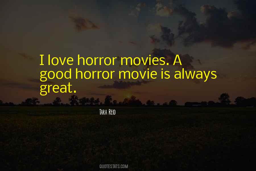 Quotes About Horror Movies #1459152