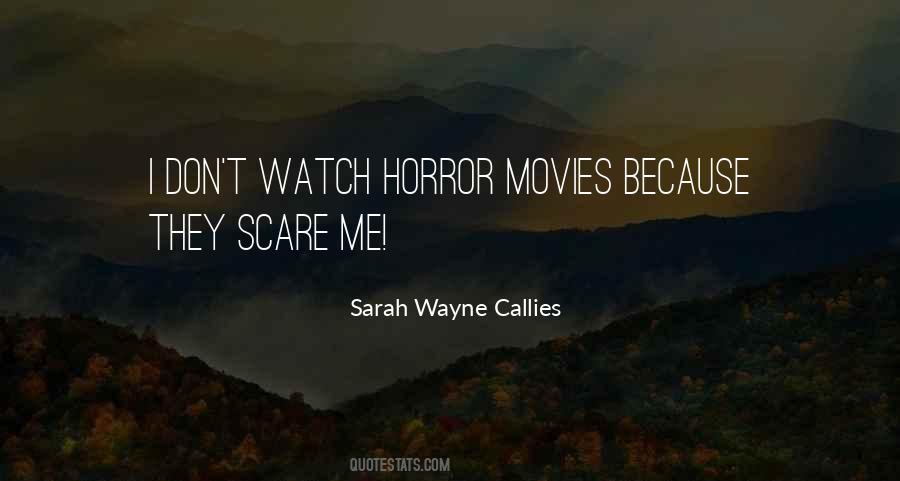 Quotes About Horror Movies #1467595