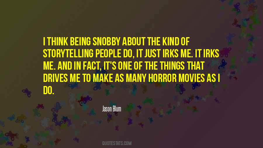 Quotes About Horror Movies #1508866