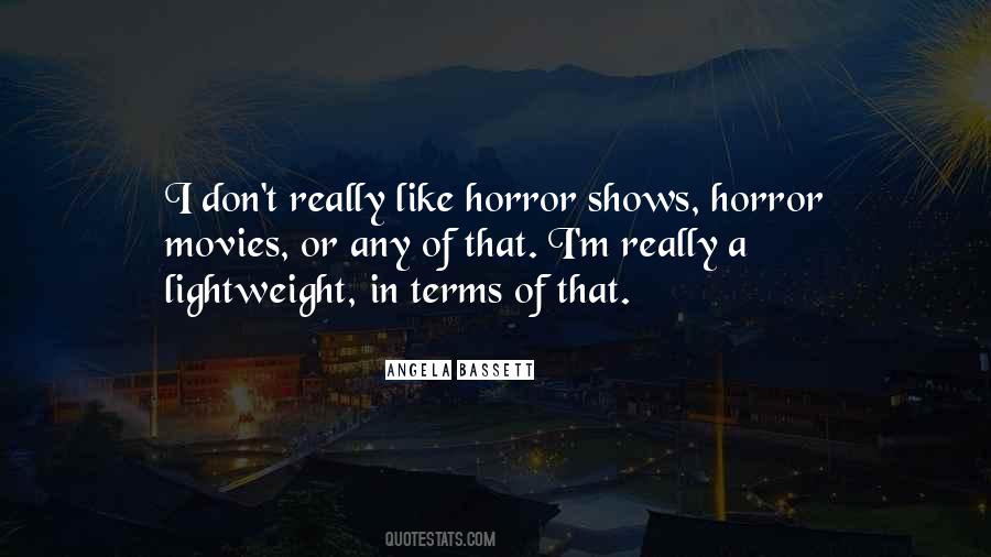 Quotes About Horror Movies #1526605