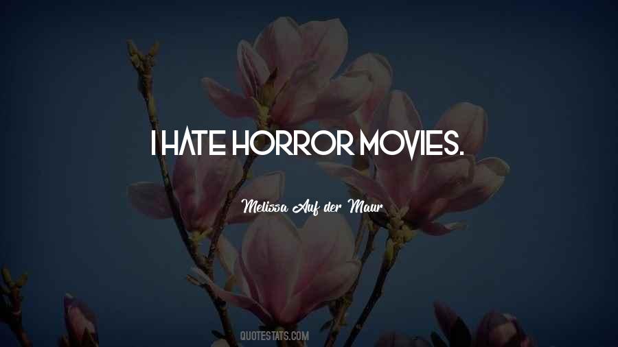 Quotes About Horror Movies #1612699