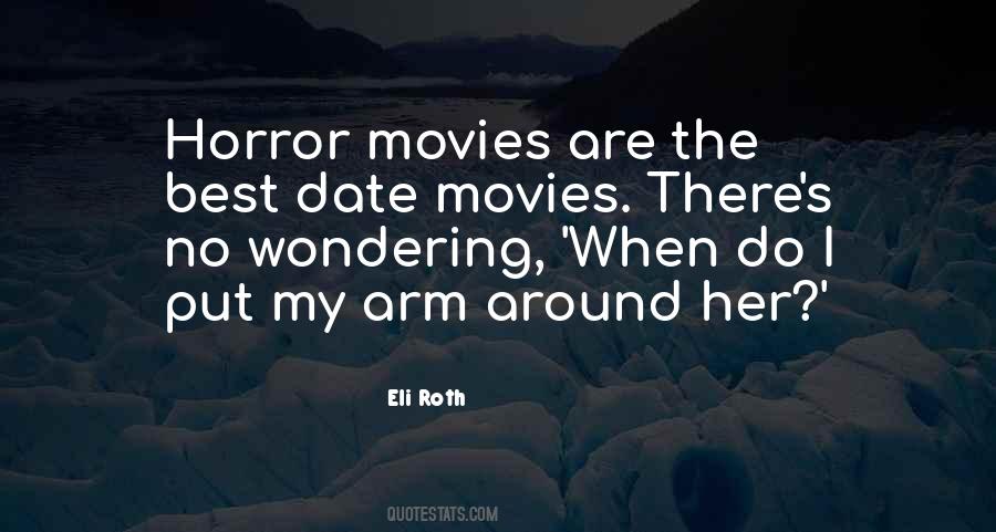 Quotes About Horror Movies #1745211