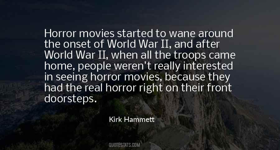 Quotes About Horror Movies #1764619