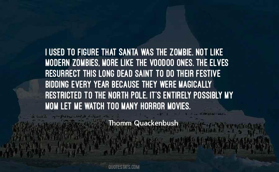 Quotes About Horror Movies #1798115
