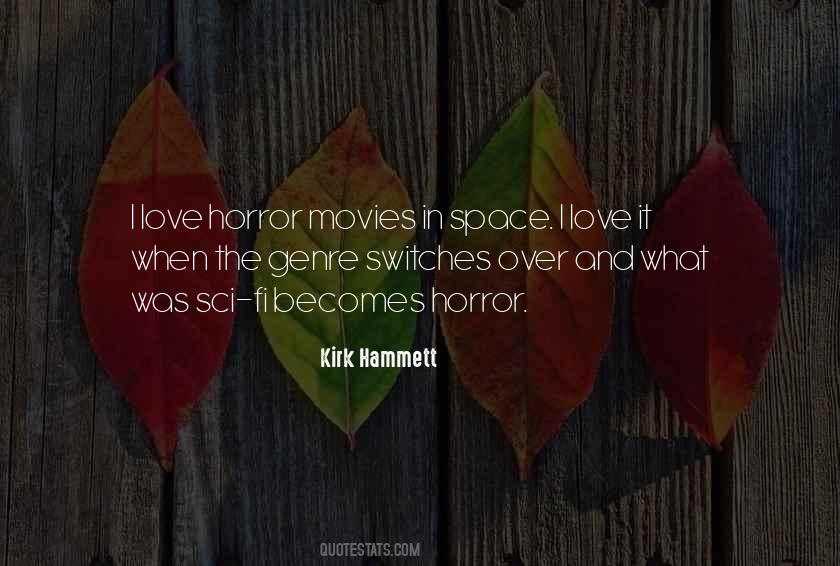 Quotes About Horror Movies #1826815