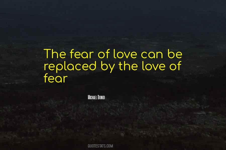 Quotes About Fear Of Love #1392749