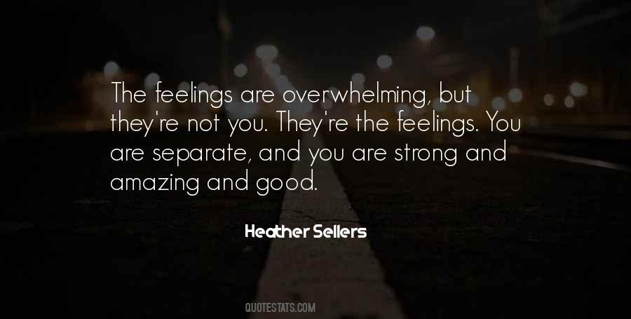 Quotes About Strong Feelings For Someone #128431