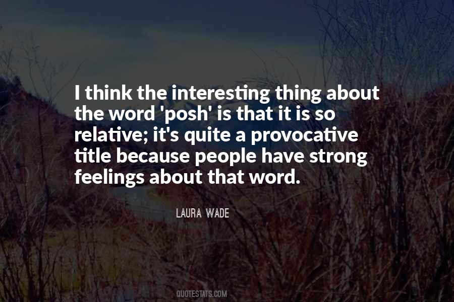 Quotes About Strong Feelings For Someone #13821