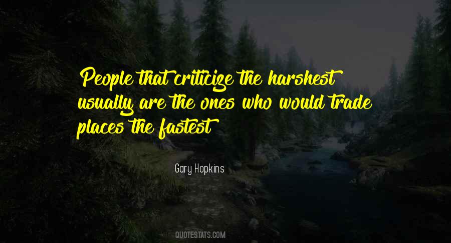 People That Criticize Quotes #1486001