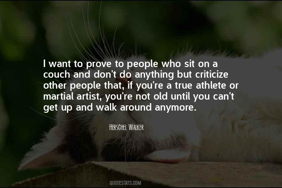 People That Criticize Quotes #764226