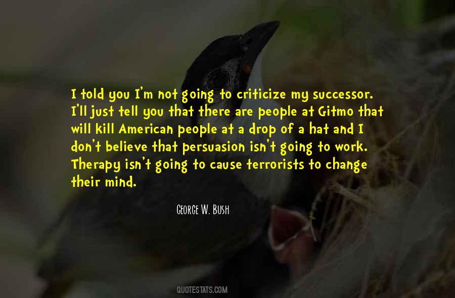 People That Criticize Quotes #91547