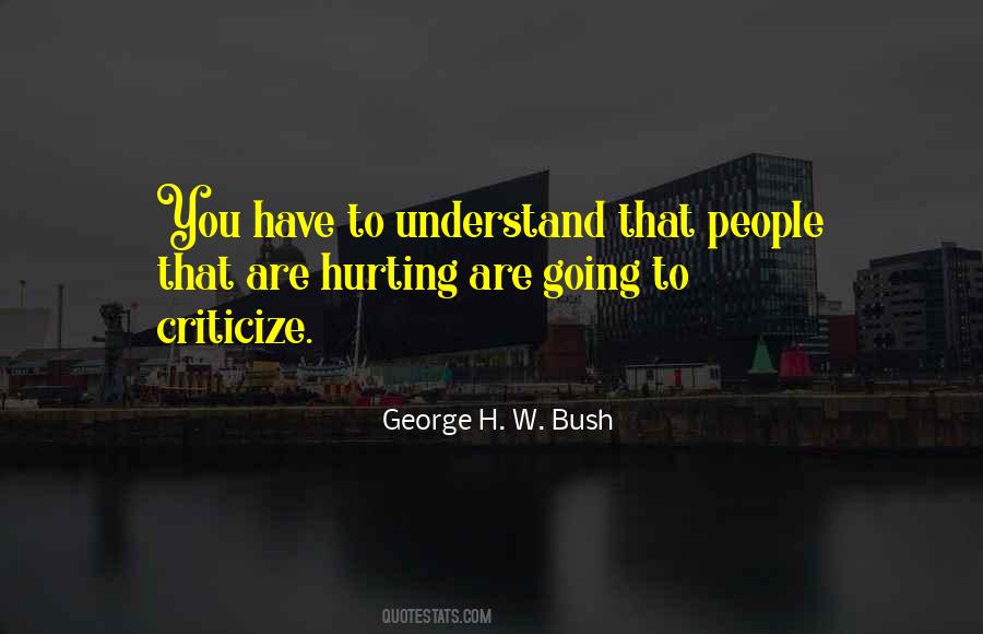 People That Criticize Quotes #985547