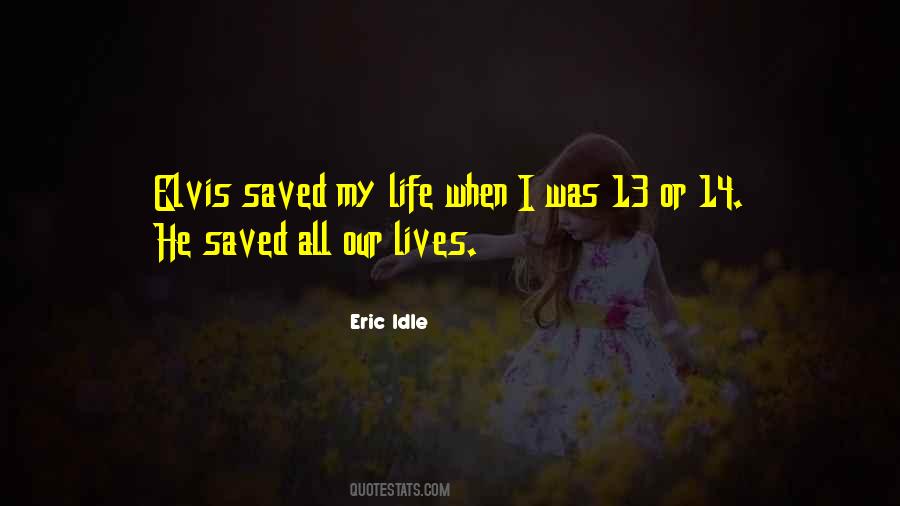 Quotes About Saved Lives #1254916