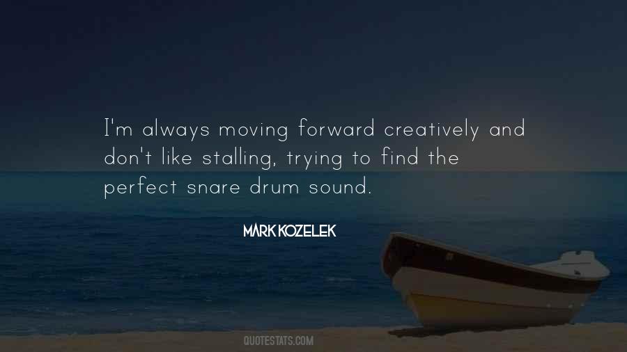 Always Moving Quotes #962416