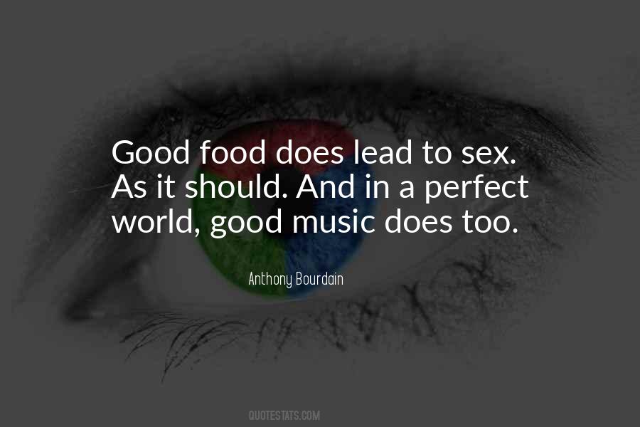 Quotes About Good Food And Music #1856632