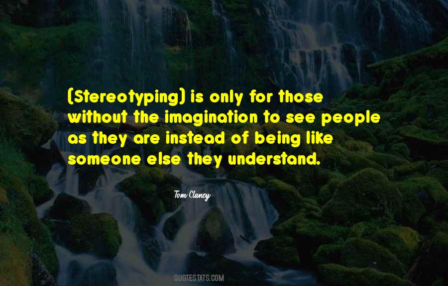 Quotes About Stereotyping #1706681